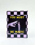 Greeting Card | You Must Be Magic