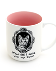 Mug | What Am I Doing With My Lives