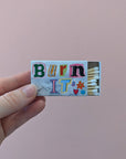 For when “let it go” just doesn’t cut it: BURN IT. This matchbox is your tiny, colorful hype squad for setting fire (literally or metaphorically) to whatever’s holding you back. Old love letters? Burn ‘em. Bad vibes? Torch ‘em. That candle you panic-bought during your “self-care” era? Light it up, baby. With a rebellious cut-and-paste design and zero patience for nonsense, this matchbox says what you’re thinking: some things are better in flames.