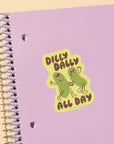 Sticker | Dilly Dally All Day