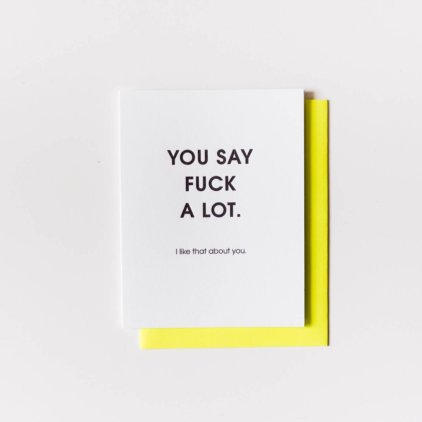 Greeting Cards | You Say F*** A Lot