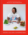 Cookbook | Soups, Salads, Sandwiches by Matty Matheson