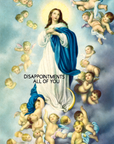 Art Print | Disappointments All of You