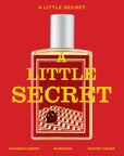 A Little Secret full-size bottle illustration with a red and gold label, listing Rainier cherry, marzipan and pastry crust, on a red background