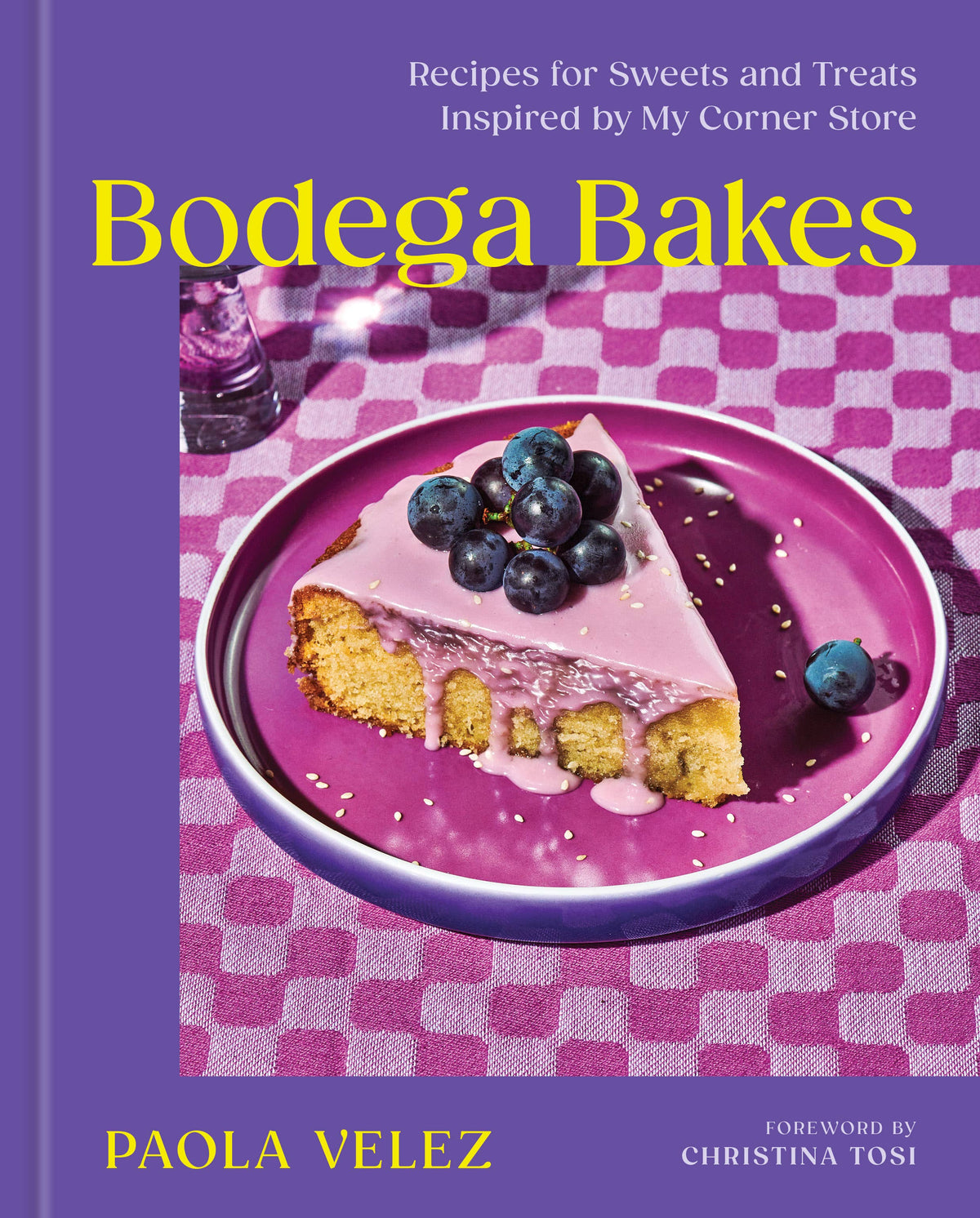 Cookbook | Bodega Bakes: Recipes for Sweets Inspired by My Corner Store