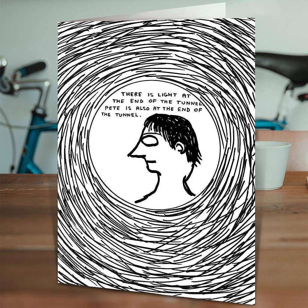 Greeting Card | Pete End Of Tunnel