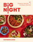 Cookbook | Big Night: Dinners, Parties & Dinner Parties