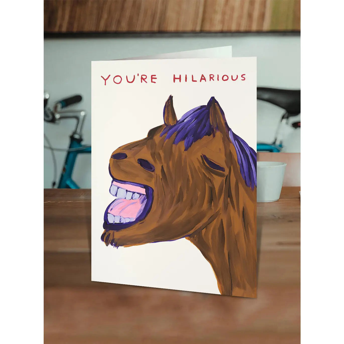 Greeting Card | You&#39;re Hilarious